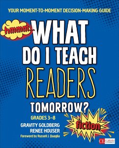 What Do I Teach Readers Tomorrow? Fiction, Grades 3-8 - Goldberg, Gravity; Houser, Renee W