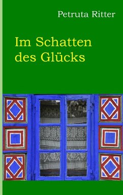 Im Schatten des Glücks - Ritter, Petruta