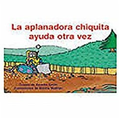 La Aplanadora Chiquita Ayuda Otra Vez (Little Bulldozer Helps Again): Bookroom Package (Levels 9-11) - Rigby