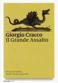Il grande assalto. Storia di Ezzelino. Anche Dante la raccontò Il grande assalto. Storia di Ezzelino. Anche Dante la raccontò