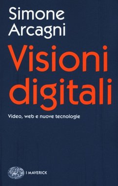 Cover Visioni digitali. Video, web e nuove tecnologie