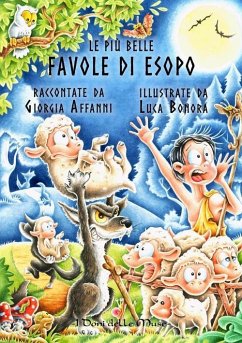Le più belle favole di Esopo - Affanni, Giorgia; Bonora, Luca