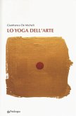 Lo yoga dell'arte Lo yoga dell'arte