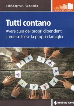 Cover Tutti contano. Avere cura dei propri dipendenti come se fosse la propria famiglia