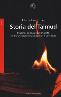 Cover Storia del Talmud. Proibito, censurato e bruciato. Il libro che non è stato possibile cancellare