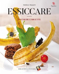 Essiccare. Tecniche e ricette - Masanti, Stefano