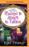 Haunted Is Always in Fashion