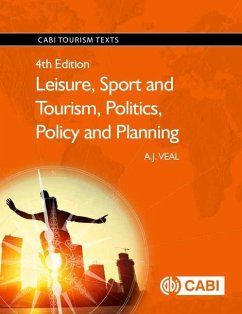 Leisure, Sport and Tourism, Politics, Policy and Planning - Veal, A.J. (University of Technology Sydney, Australia)