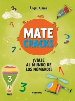 Matecracks ¡Viaje Al Mundo de Los Números! 3 Años - Alsina, Àngel