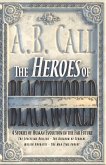 The Heroes of Blackworld: Volume 1