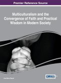 Multiculturalism and the Convergence of Faith and Practical Wisdom in Modern Society