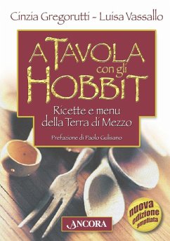A tavola con gli hobbit - Vassallo, Luisa; Gregorutti, Cinzia