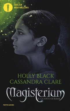 Clare, C: Guanto di rame. Magisterium - Black, Holly; Clare, Cassandra