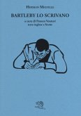 Bartleby lo scrivano. Testo inglese a fronte