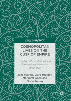 Cosmopolitan Lives on the Cusp of Empire - Haggis, Jane;Midgley, Clare;Allen, Margaret