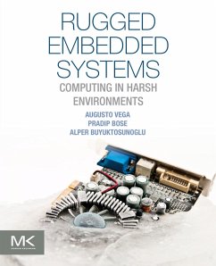 Rugged Embedded Systems (eBook, ePUB) - Vega, Augusto; Bose, Pradip; Buyuktosunoglu, Alper
