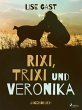 Rixi, Trixi und Veronika (eBook, ePUB) - Bild 1