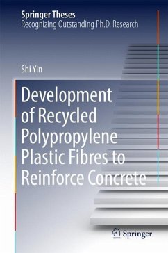 Development of Recycled Polypropylene Plastic Fibres to Reinforce Concrete - Yin, Shi