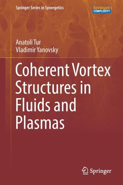 Coherent Vortex Structures in Fluids and Plasmas - Tur, Anatoli;Yanovsky, Vladimir