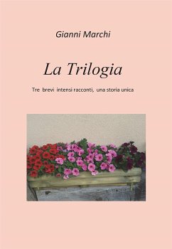 La Trilogia (eBook, ePUB) - Marchi, Gianni