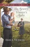 The Bounty Hunter's Baby (Mills & Boon Love Inspired Historical) (eBook, ePUB)