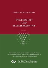 Wissenschaft und Selbsterkenntnis - Richter-Ushanas, Egbert