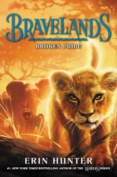 Bravelands #1: Broken Pride (eBook, ePUB) - Hunter, Erin