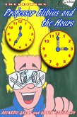 Professor Elibius and the hours (eBook, ePUB)