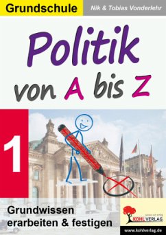Politik von A bis Z - Vonderlehr, Nik;Vonderlehr, Tobias