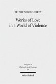 Works of Love in a World of Violence (eBook, PDF)
