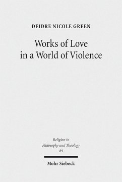 Works of Love in a World of Violence (eBook, PDF) - Green, Deidre Nicole