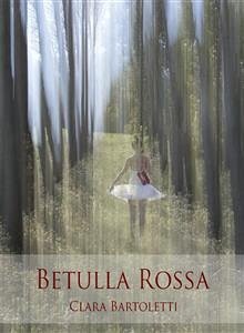 Betulla Rossa (eBook, ePUB) - Bartoletti, Clara