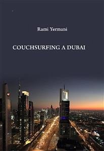 Couchsurfing a Dubai (eBook, ePUB) - Yermani, Rami