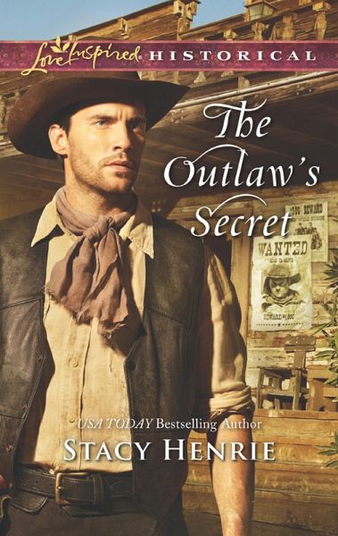 The Outlaw's Secret (eBook, ePUB) The Outlaw's Secret (eBook, ePUB)