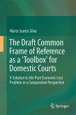 The Draft Common Frame of Reference as a &quote;Toolbox&quote; for Domestic Courts