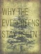 Why the Evergreens Stay Green (eBook,... - Bild 1