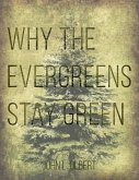 Why the Evergreens Stay Green (eBook, ePUB)