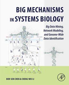 Big Mechanisms in Systems Biology (eBook, ePUB) - Chen, Bor-Sen; Li, Cheng-Wei