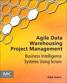 Agile Data Warehousing Project Management (eBook, ePUB)
