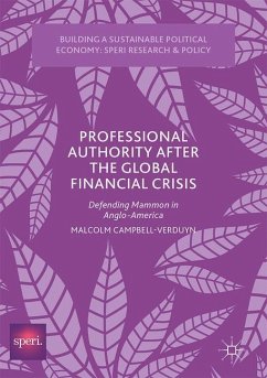 Professional Authority After the Global Financial Crisis - Campbell-Verduyn, Malcolm