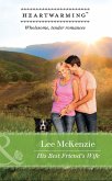 His Best Friend's Wife (Mills & Boon Heartwarming) (The Finnegan Sisters) (eBook, ePUB)