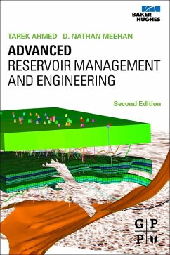Advanced Reservoir Management and Engineering (eBook, ePUB) - Ahmed, Tarek; Meehan, Nathan