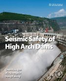 Seismic Safety of High Arch Dams (eBook, ePUB)