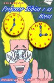 Professor Elibius e as horas (eBook, ePUB)