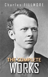 The Complete Works (eBook, ePUB) - Fillmore, Charles