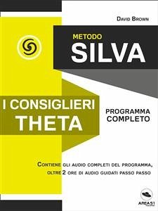 Metodo Silva. I consiglieri Theta (eBook, ePUB) - Brown, David