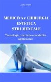 Medicina e Chirurgia Estetica Strumentale (eBook, ePUB)