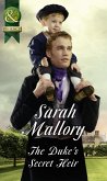 The Duke's Secret Heir (eBook, ePUB) The Duke's Secret Heir (eBook, ePUB)