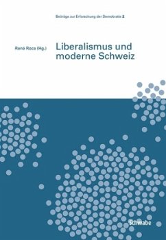 Liberalismus und moderne Schweiz - René, Roca