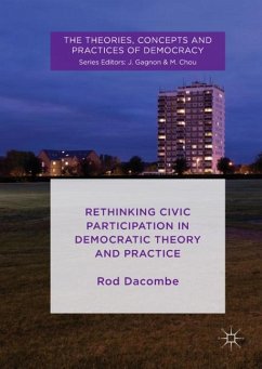 Rethinking Civic Participation in Democratic Theory and Practice - Dacombe, Rod